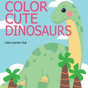 Color Cute Dinosaurs – 25 Fun Printable Coloring Pages for Kids (PDF Download)